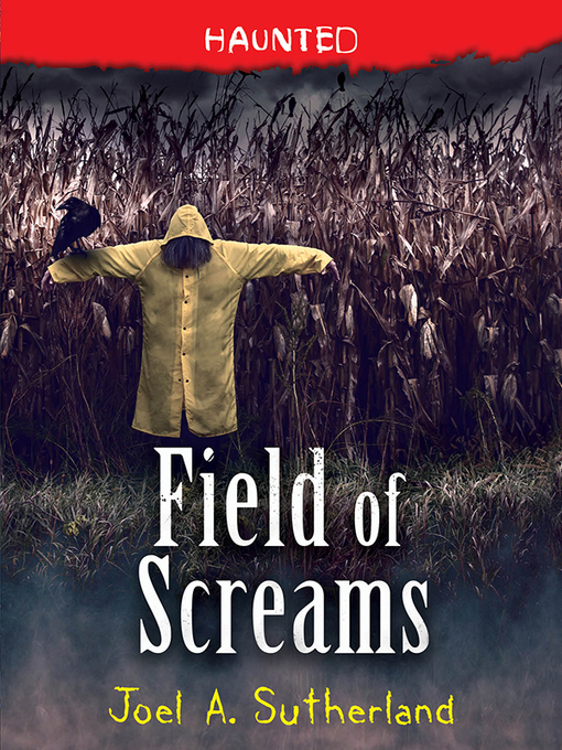 Title details for Field of Screams by Joel A. Sutherland - Available